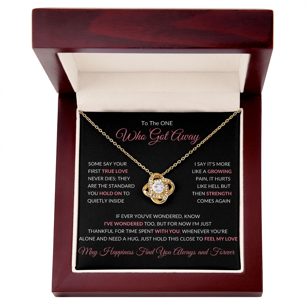 Love Knot Necklace, GIFT TO SOULMATE, EX GIRLFRIEND, EX WIFE - The One That Got Away