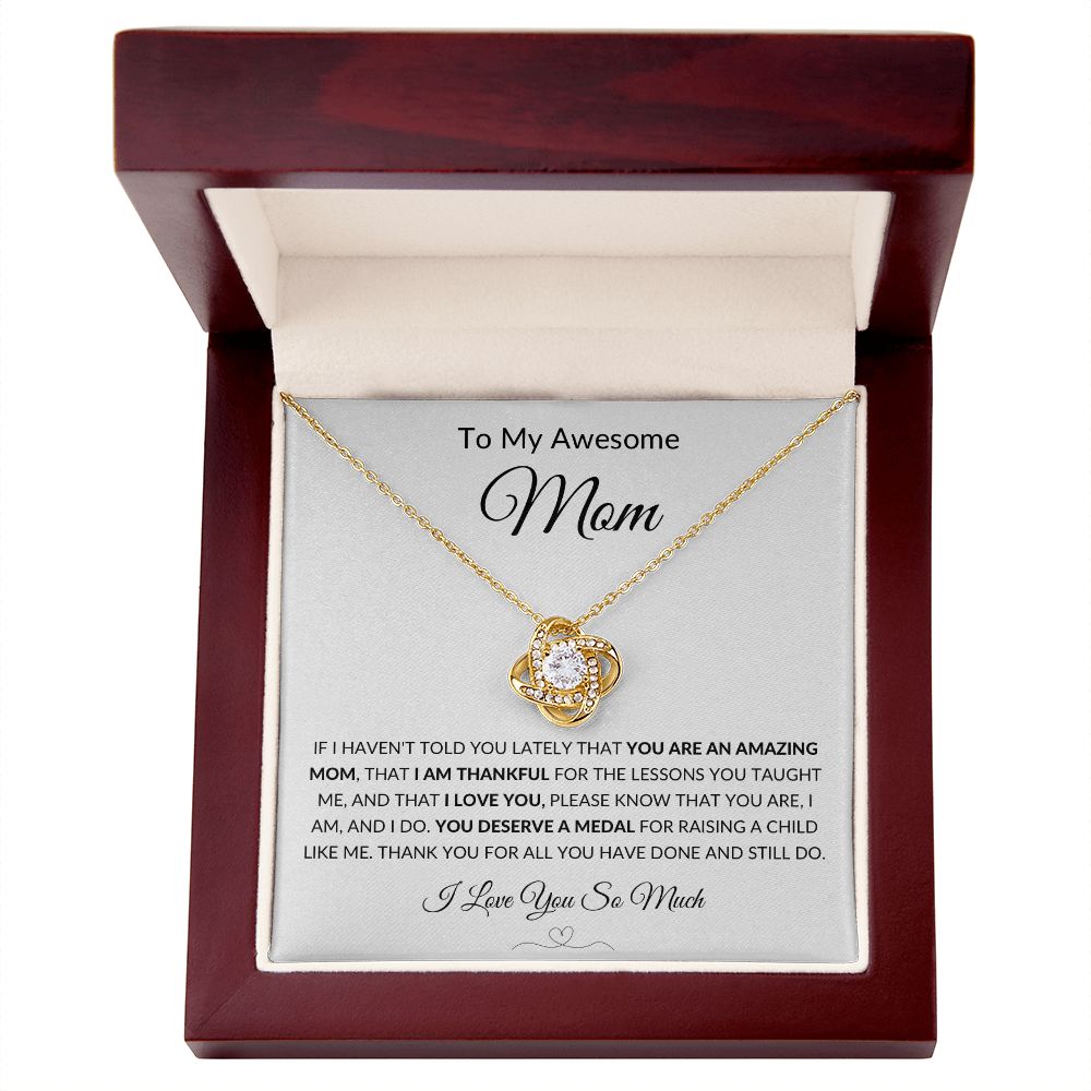Gift to Awesome Mom from Son or Daughter, I am Thankful - Love Knot Neclace