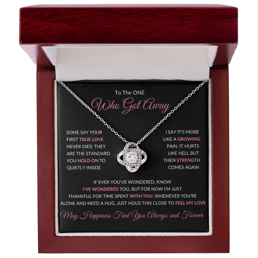 Love Knot Necklace, GIFT TO SOULMATE, EX GIRLFRIEND, EX WIFE - The One That Got Away