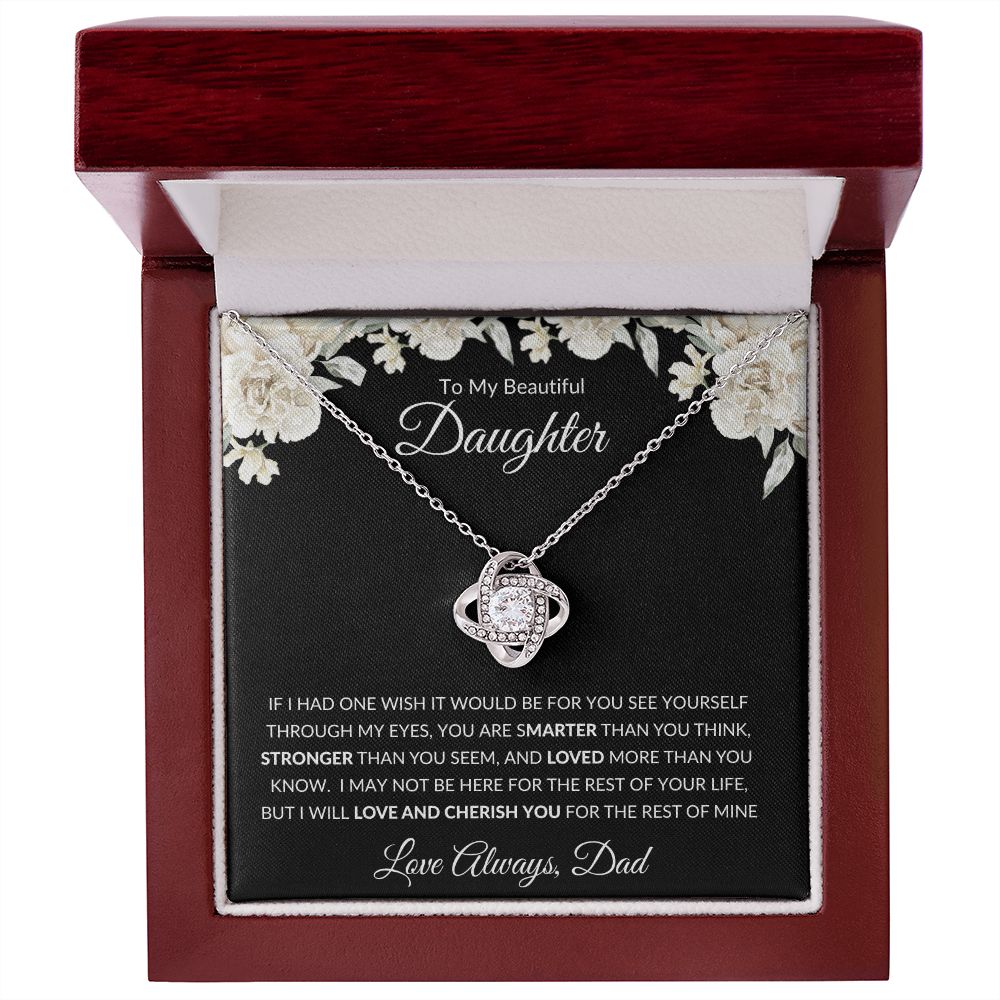 Love Knot Necklace, GIFT TO DAUGHTER from Dad - Beautiful Daughter