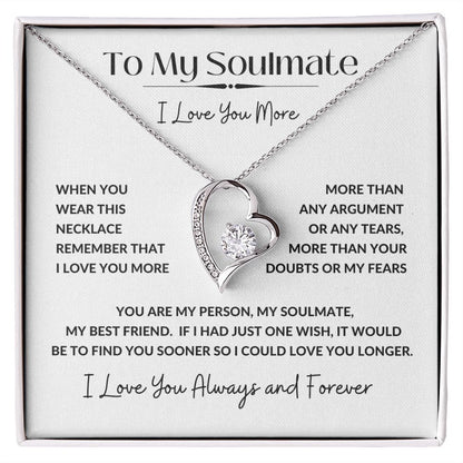 Forever Love Necklace, GIFT TO SOULMATE - I Love You More