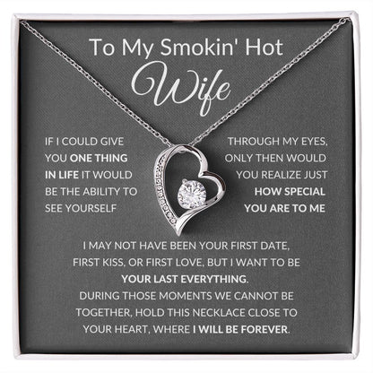 Forever Love Heart Necklace, To My Smokin Hot Wife - Grey