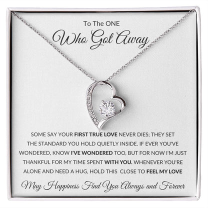 Forever Love Heart Necklace, GIFT TO SOULMATE, EX GIRLFRIEND, EX WIFE - One Who Got Away