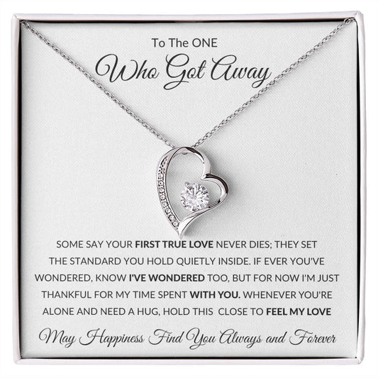 Forever Love Heart Necklace, GIFT TO SOULMATE, EX GIRLFRIEND, EX WIFE - One Who Got Away