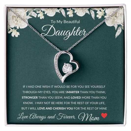 Forever Love Heart Necklace, GIFT TO DAUGHTER from Mom - Beautiful Daughter