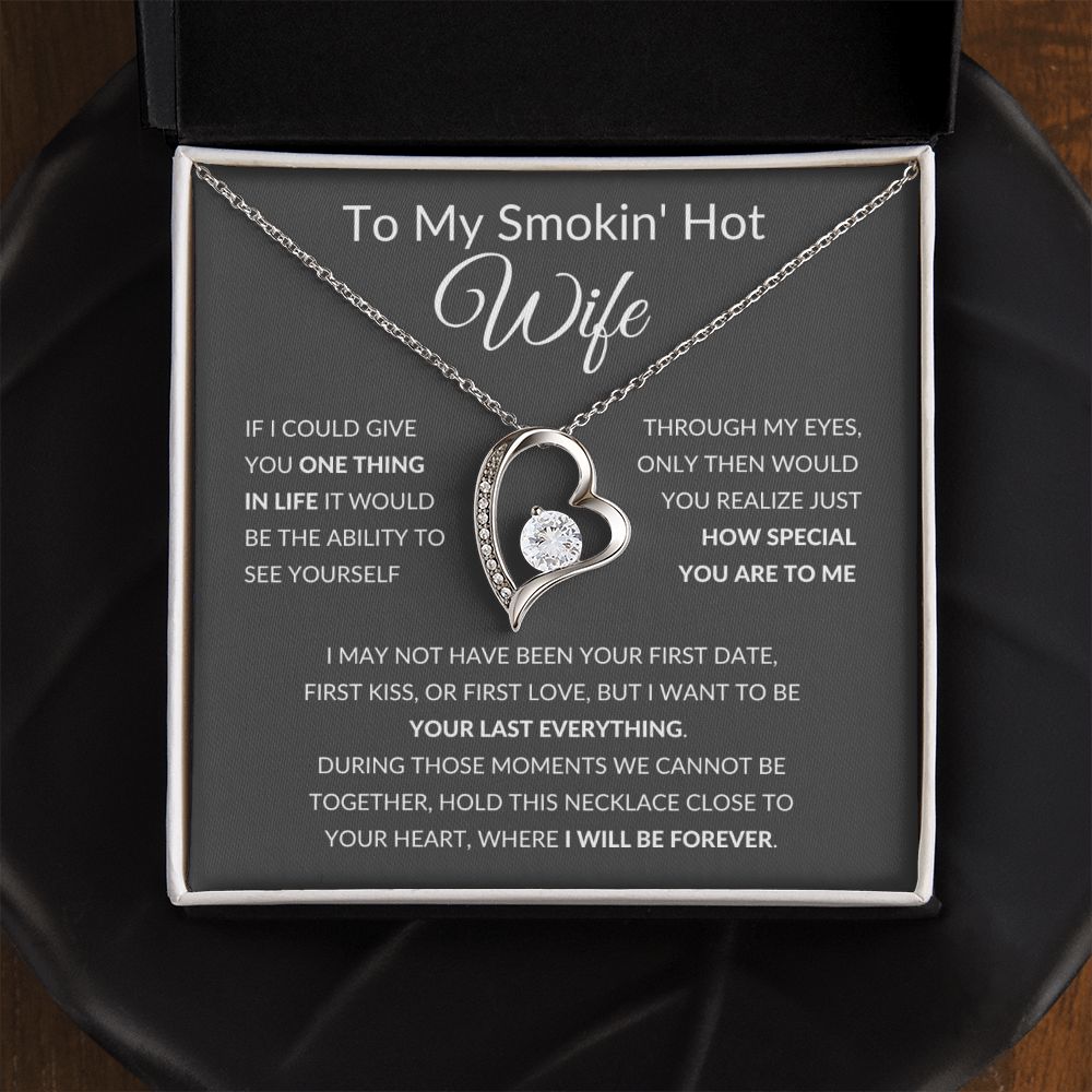 Forever Love Heart Necklace, To My Smokin Hot Wife - Grey