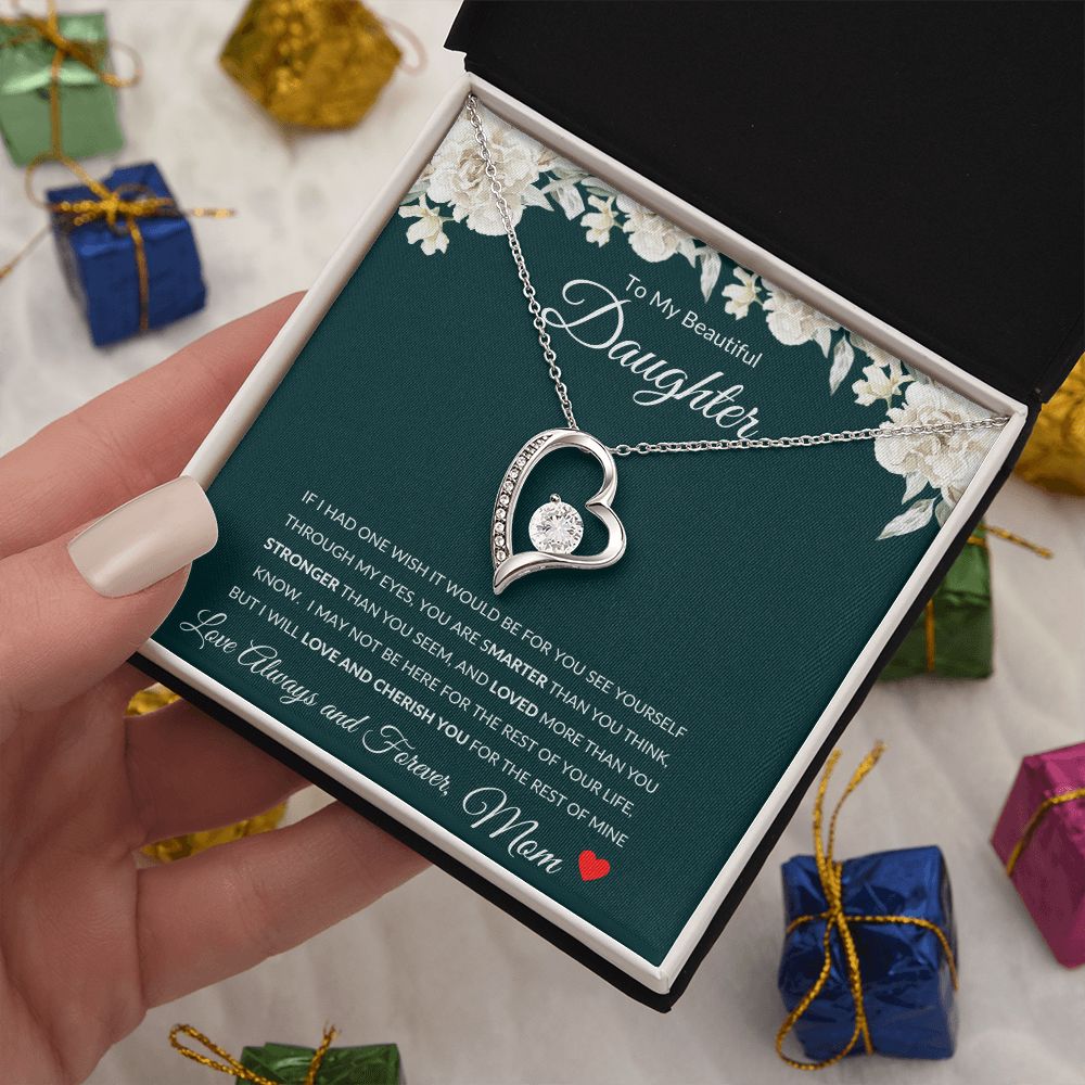 Forever Love Heart Necklace, GIFT TO DAUGHTER from Mom - Beautiful Daughter