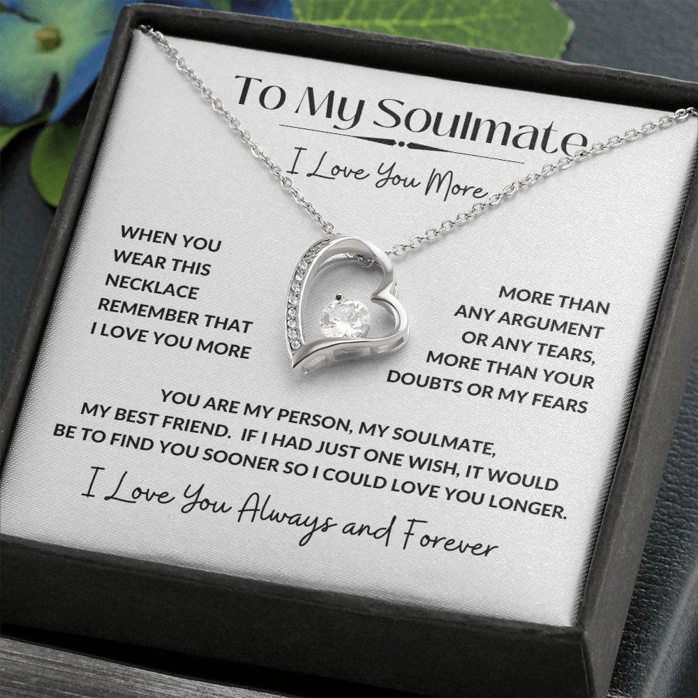 Forever Love Necklace, GIFT TO SOULMATE - I Love You More