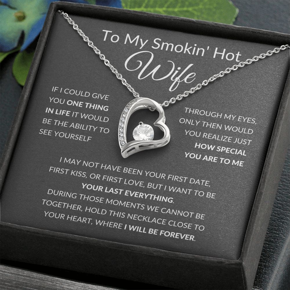 Forever Love Heart Necklace, To My Smokin Hot Wife - Grey