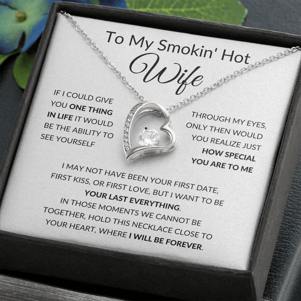 Forever Love Heart Necklace, Gift to Smokin Hot Wife - Whit4e