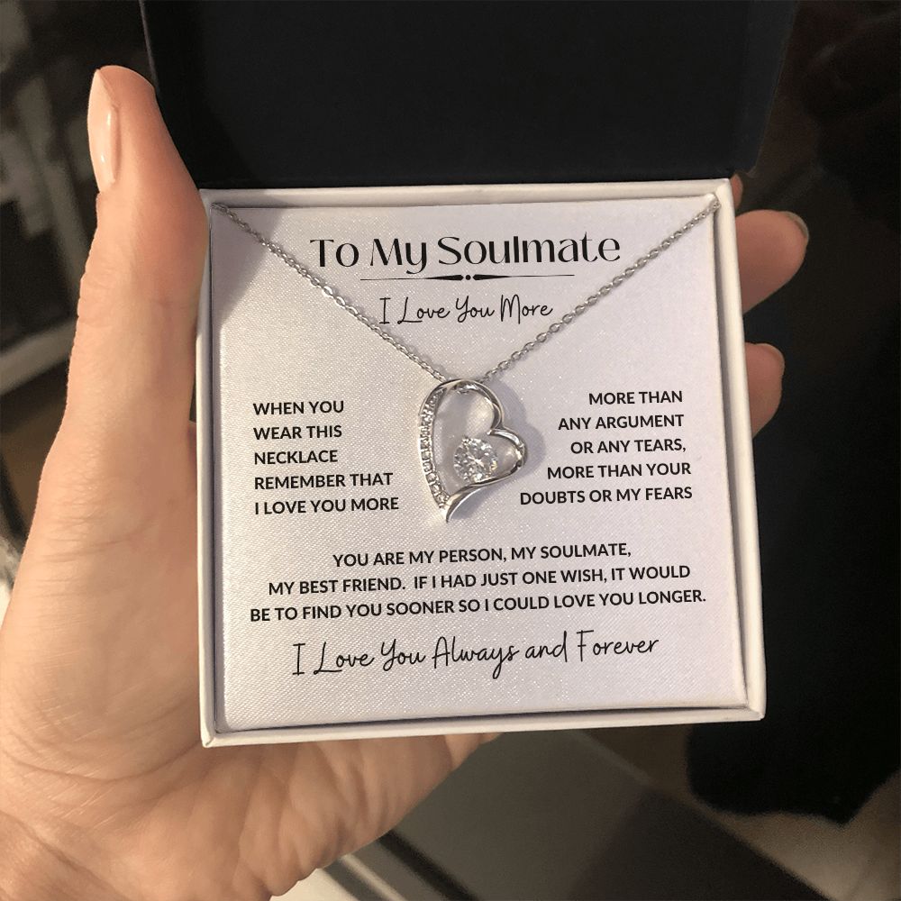 Forever Love Necklace, GIFT TO SOULMATE - I Love You More