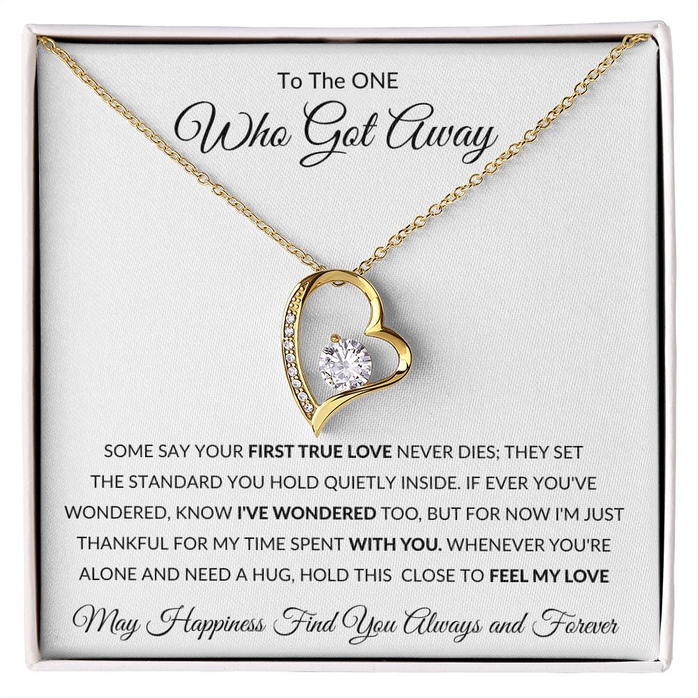 Forever Love Heart Necklace, GIFT TO SOULMATE, EX GIRLFRIEND, EX WIFE - One Who Got Away
