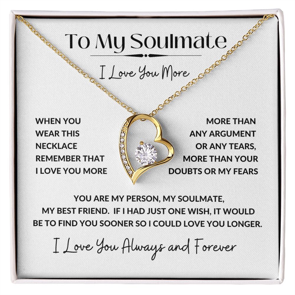 Forever Love Necklace, GIFT TO SOULMATE - I Love You More