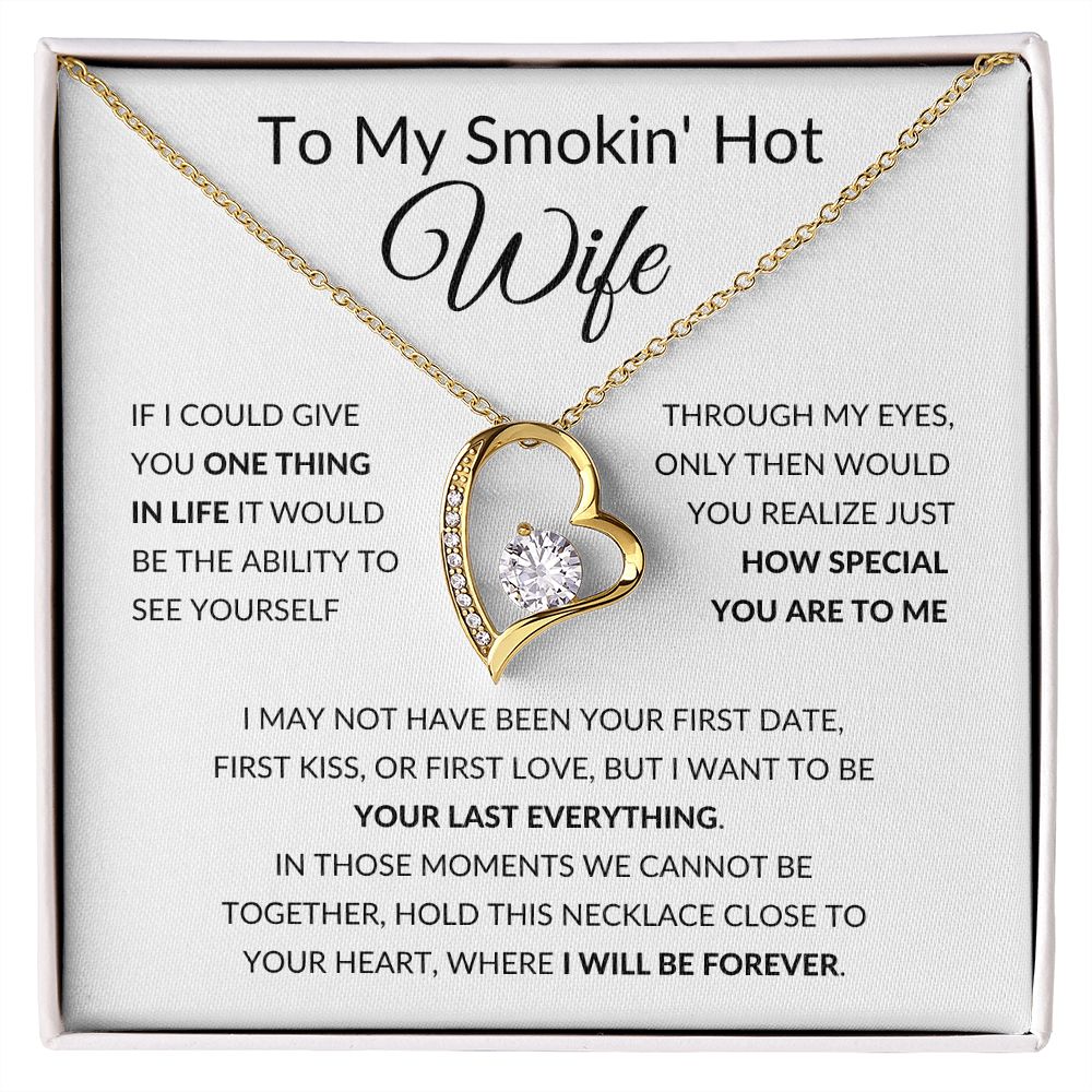 Forever Love Heart Necklace, Gift to Smokin Hot Wife - Whit4e
