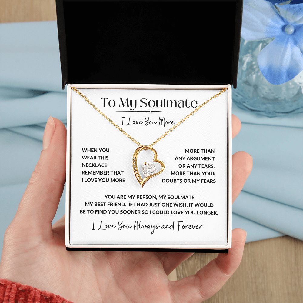 Forever Love Necklace, GIFT TO SOULMATE - I Love You More