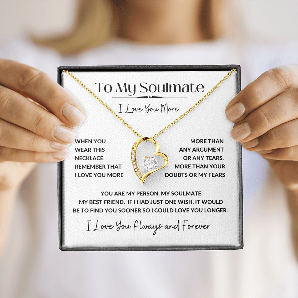 Forever Love Necklace, GIFT TO SOULMATE - I Love You More