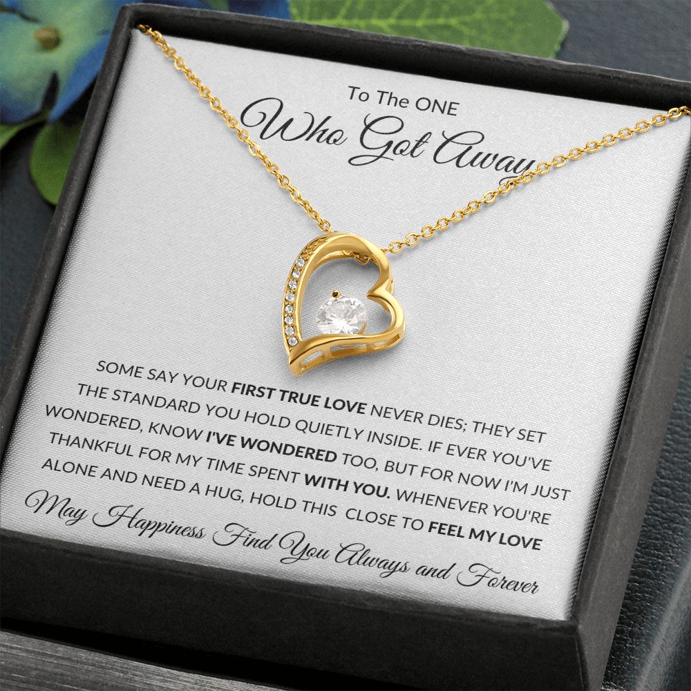 Forever Love Heart Necklace, GIFT TO SOULMATE, EX GIRLFRIEND, EX WIFE - One Who Got Away