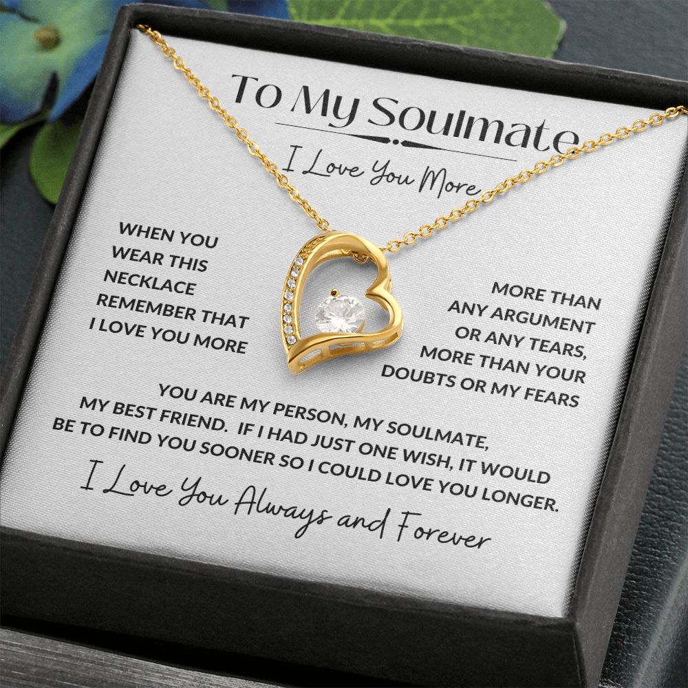 Forever Love Necklace, GIFT TO SOULMATE - I Love You More