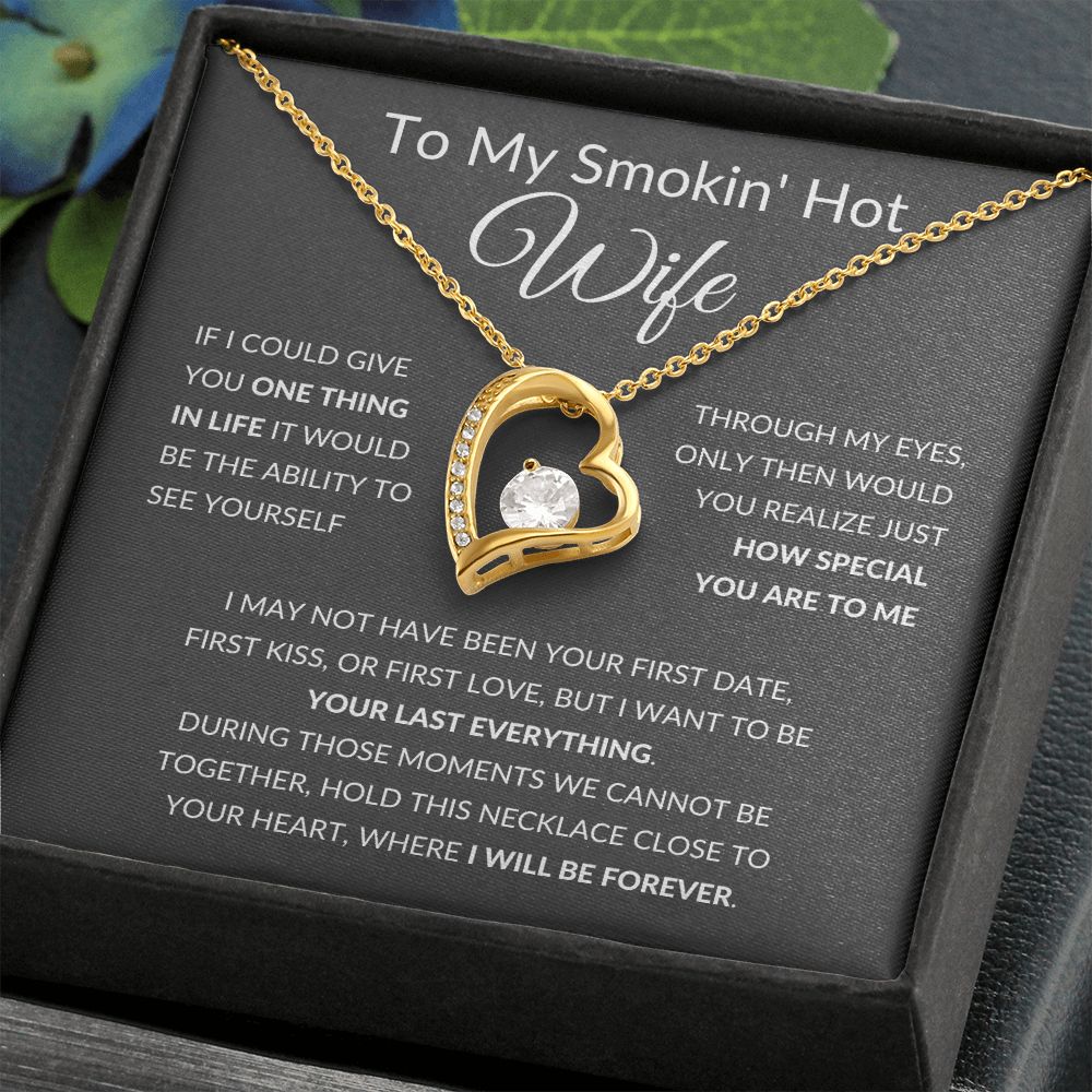 Forever Love Heart Necklace, To My Smokin Hot Wife - Grey