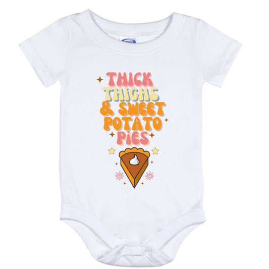 Thick Thighs Sweet Potato Pies Onesie 12 month Thanksgiving Baby